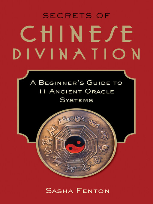 Upplýsingar um Secrets of Chinese Divination eftir Sasha Fenton - Biðlisti